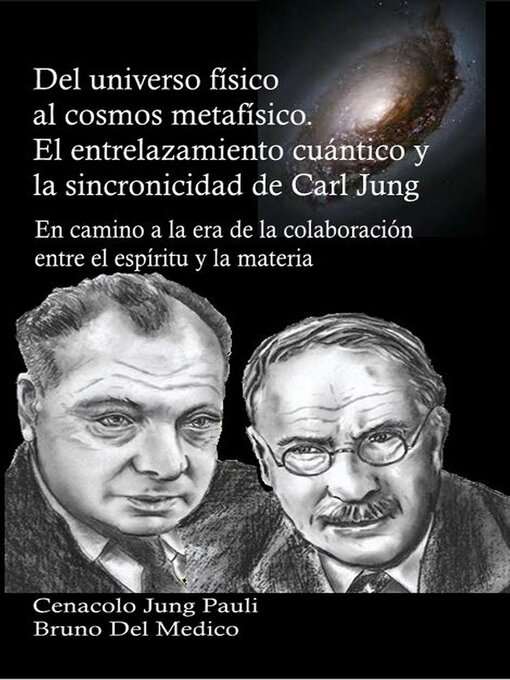 Title details for Del universo físico al cosmos metafísico. El entrelazamiento cuántico y la sincronicidad de Carl Jung by Bruno Del Medico - Available